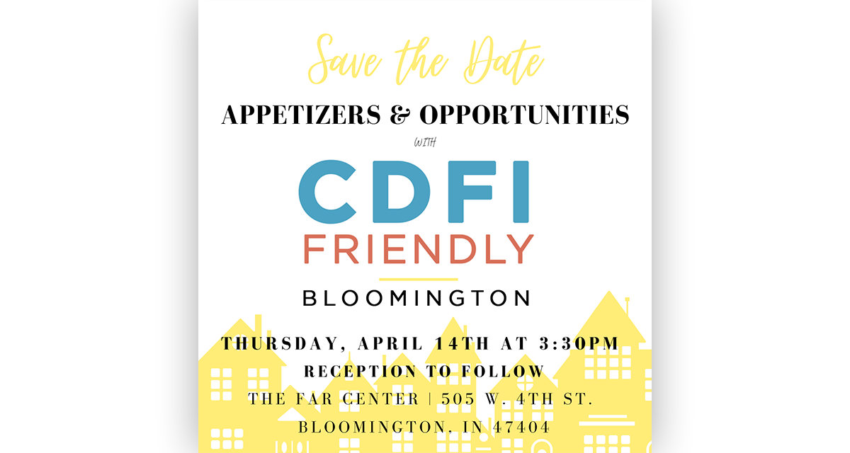 Apr 14: Appetizers & Opportunities with CDFI Friendly Bloomington