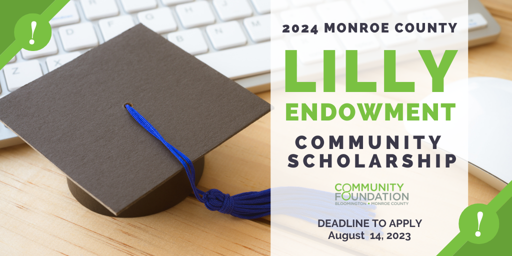 Lilly Endowment Community Scholarship application now open for Monroe County high school seniors